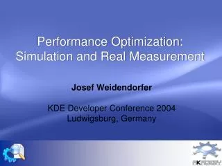 Performance Optimization: Simulation and Real Measurement