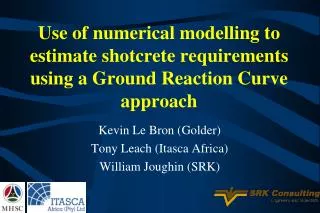 Use of numerical modelling to estimate shotcrete requirements using a Ground Reaction Curve approach