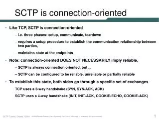 SCTP is connection-oriented