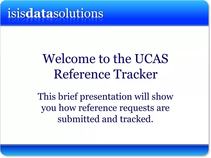welcome to the ucas reference tracker