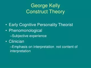 George Kelly Construct Theory