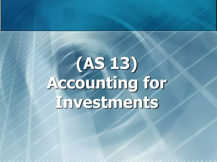 as 13 accounting for investments