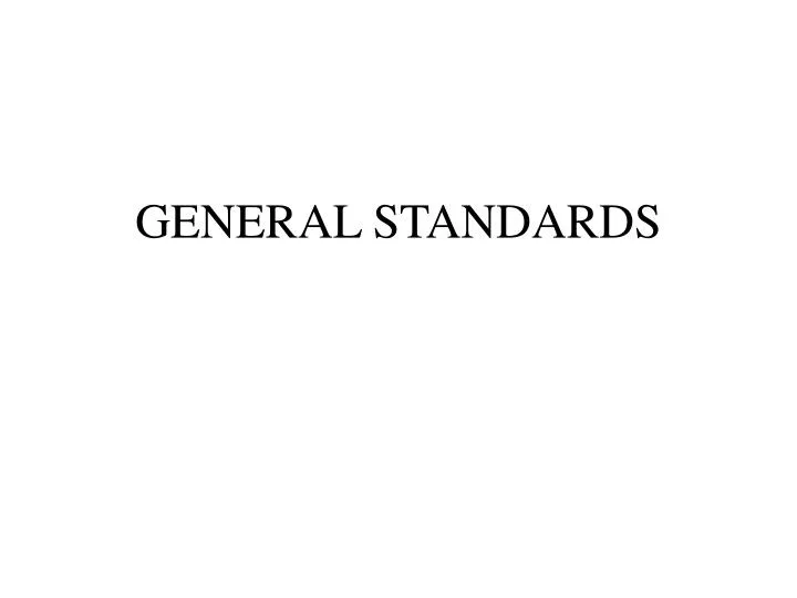 general standards