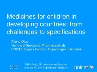 Medicines for children in developing countries: from challenges to specifications