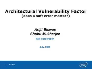 Architectural Vulnerability Factor (does a soft error matter?)