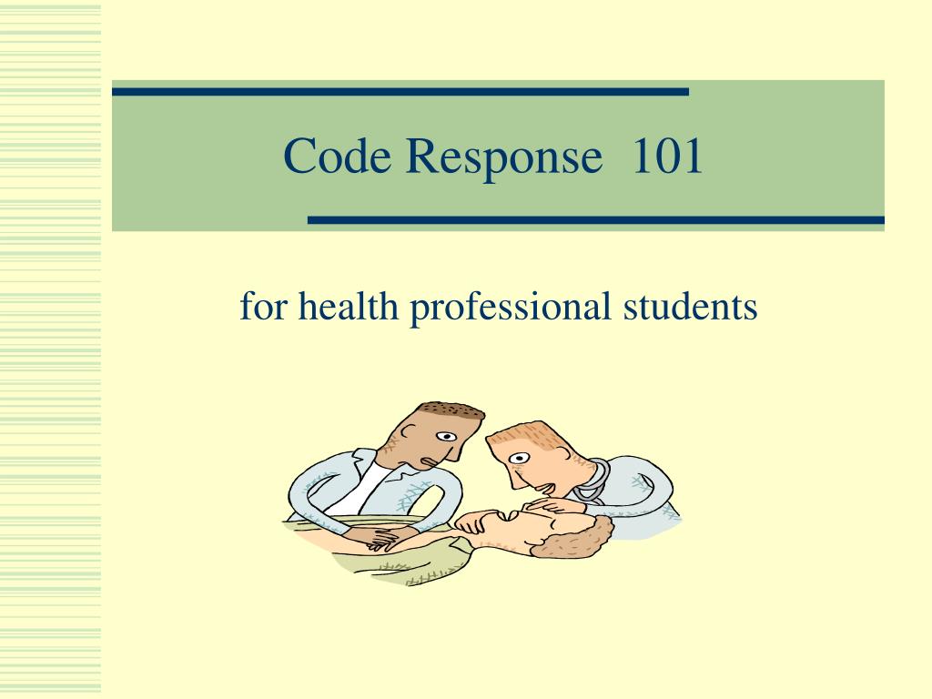 PPT - Code Response 101 PowerPoint Presentation, free download - ID:781396