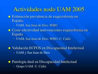 Actividades nodo UAM 2005