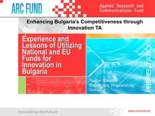 Experience and Lessons of Utilizing National and EU Funds for Innovation in Bulgaria