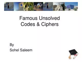 Famous Unsolved Codes &amp; Ciphers