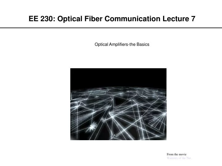 ee 230 optical fiber communication lecture 7