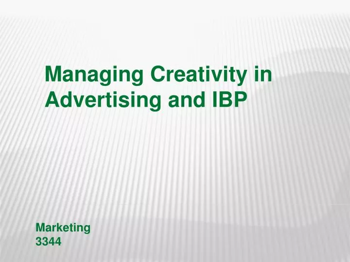 managing creativity in advertising and ibp