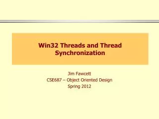 Win32 Threads and Thread Synchronization