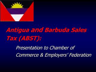 Antigua and Barbuda Sales Tax (ABST):