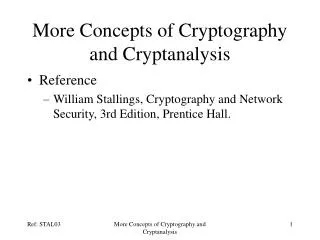 More Concepts of Cryptography and Cryptanalysis