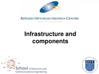Infrastructure and components