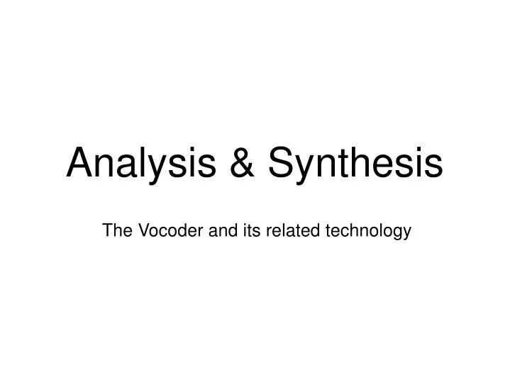 analysis synthesis