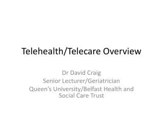 Telehealth/Telecare Overview