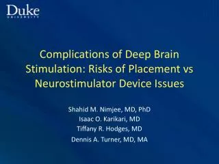 Complications of Deep Brain Stimulation: Risks of Placement vs Neurostimulator Device Issues