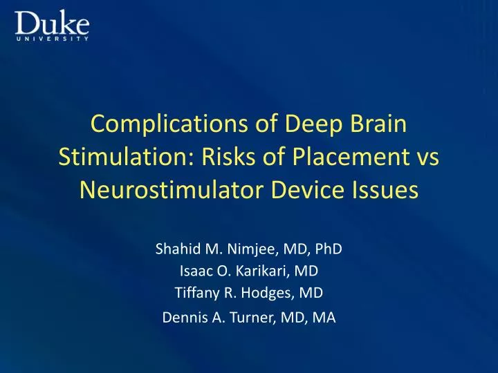 complications of deep brain stimulation risks of placement vs neurostimulator device issues