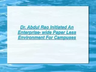 Dr. Abdul Rao Initiated An Enterprise