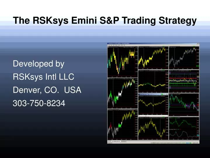the rsksys emini s p trading strategy