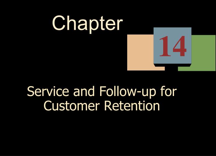 service and follow up for customer retention