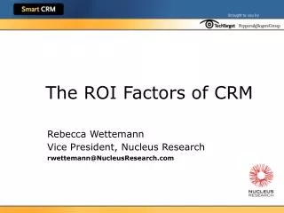 The ROI Factors of CRM