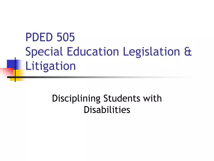 pded 505 special education legislation litigation