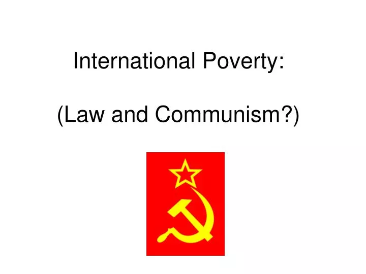 international poverty law and communism