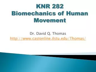 KNR 282 Biomechanics of Human Movement