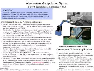 Whole-Arm Manipulation System Barrett Technology, Cambridge, MA