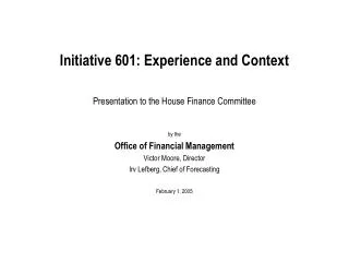Initiative 601: Experience and Context