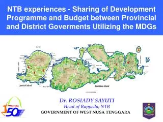 NTB experiences - Sharing of Development Programme and Budget between Provincial and District Goverments Utilizing the M