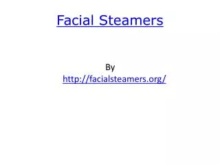 Facial Steamers