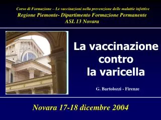 Corso di Formazione – Le vaccinazioni nella prevenzione delle malattie infettive Regione Piemonte- Dipartimento Formazio