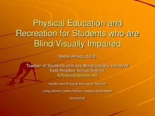 Physical Education and Recreation for Students who are Blind/Visually Impaired
