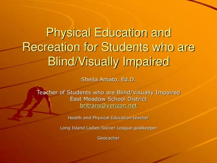 physical education and recreation for students who are blind visually impaired
