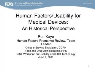 Human Factors/Usability for Medical Devices: An Historical Perspective