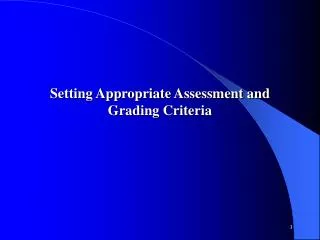 Setting Appropriate Assessment and Grading Criteria