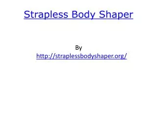 Strapless Body Shaper