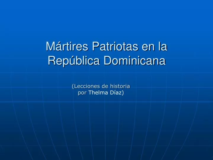 m rtires patriotas en la rep blica dominicana