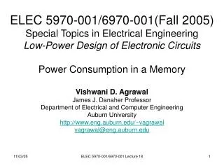 ELEC 5970-001/6970-001(Fall 2005) Special Topics in Electrical Engineering Low-Power Design of Electronic Circuits Power