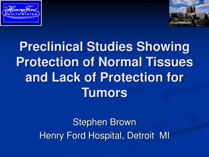 preclinical studies showing protection of normal tissues and lack of protection for tumors