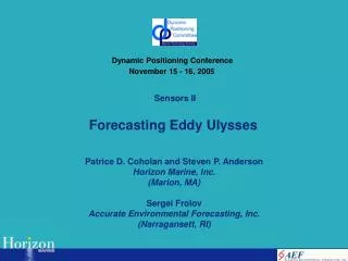 Forecasting Eddy Ulysses