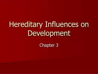 Hereditary Influences on Development