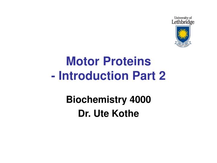 motor proteins introduction part 2