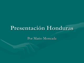 presentaci n honduras