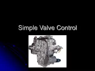 Simple Valve Control
