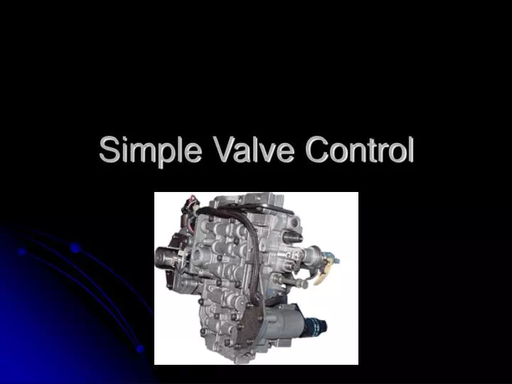 simple valve control