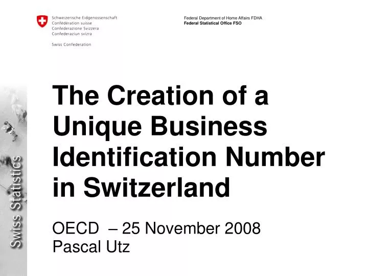 the creation of a unique business identification number in switzerland